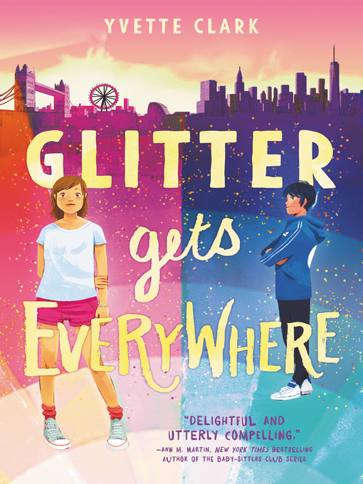 Title details for Glitter Gets Everywhere by Yvette Clark - Available